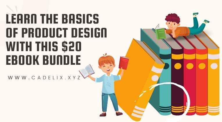 Learn the Basics of Product Design With This $20 eBook Bundle